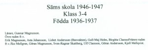 Säms skola 1946-1947, klass 3-4, födda 1936-1937, text
