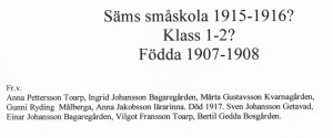 Säms småskola 1915-1916, klass 1-2..., födda 1907-1908, text